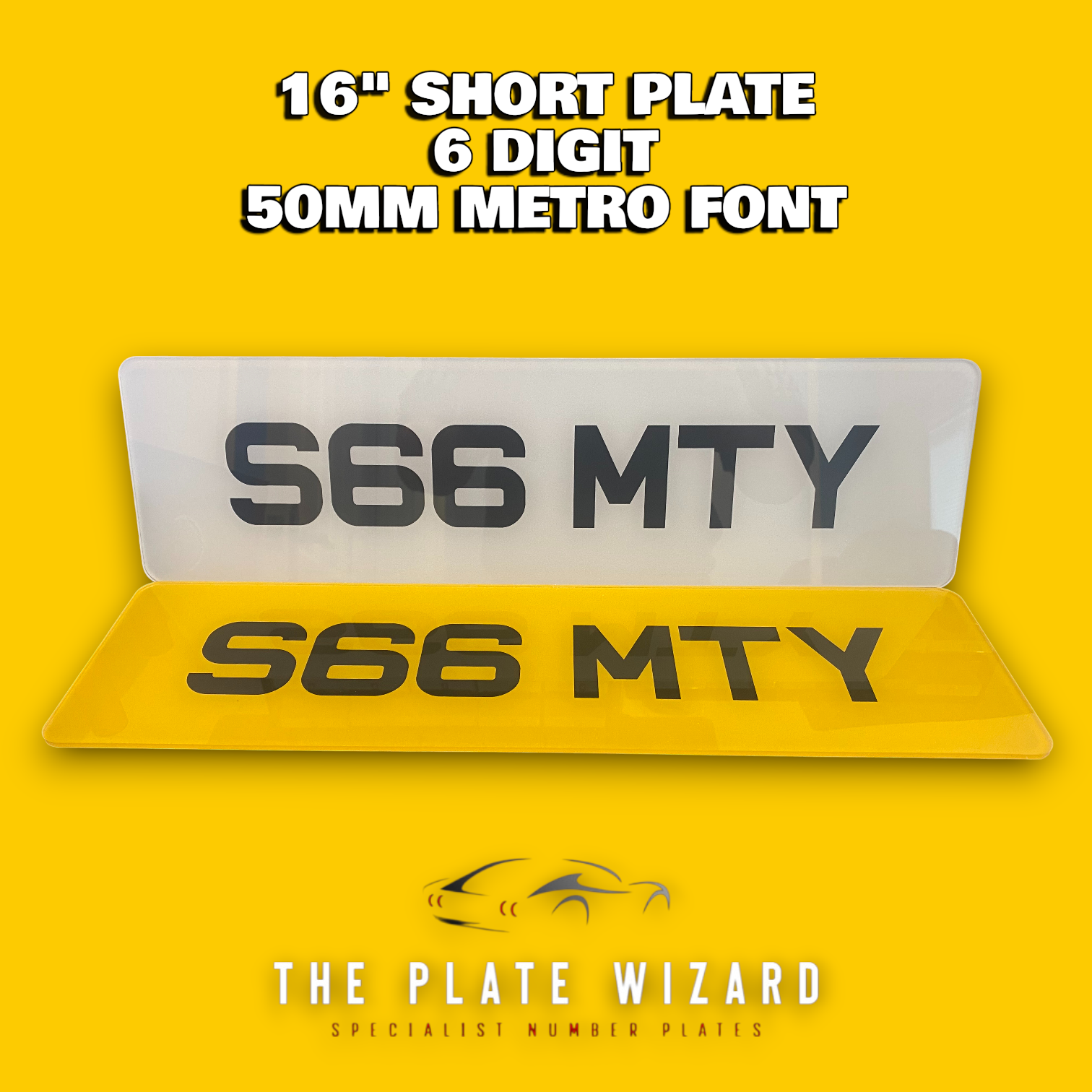 16" shortened number plates 406x111 in size with 6 digit max. metro font