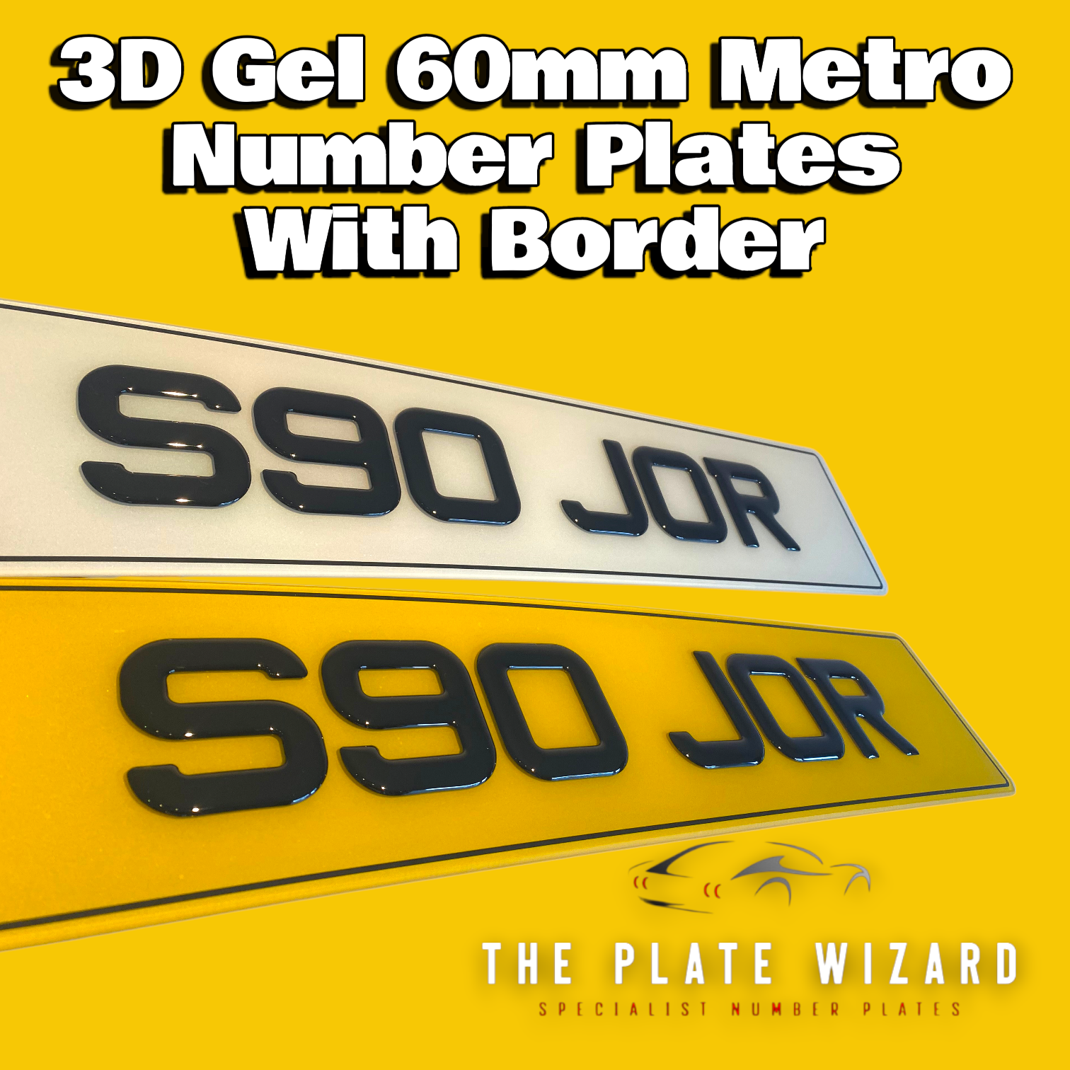 Two 3D gel number plates with black lettering and borders, shown on a bright yellow background with text reading '3D Gel 60mm Metro Number Plates With Border' and 'THE PLATE WIZARD'.
