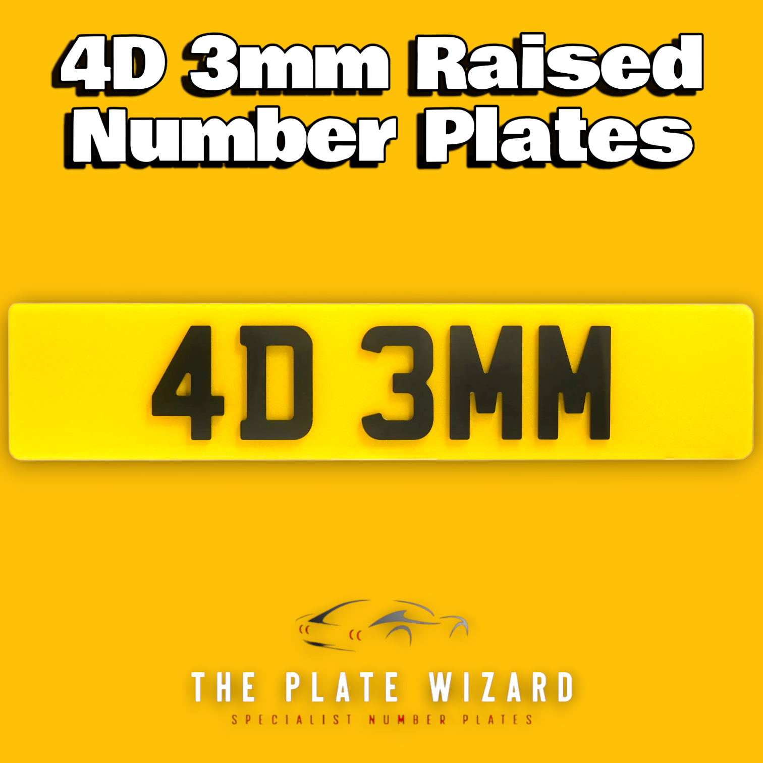Yellow number plate with '4D 3MM' text on a yellow background, featuring 'The Plate Wizard' logo.